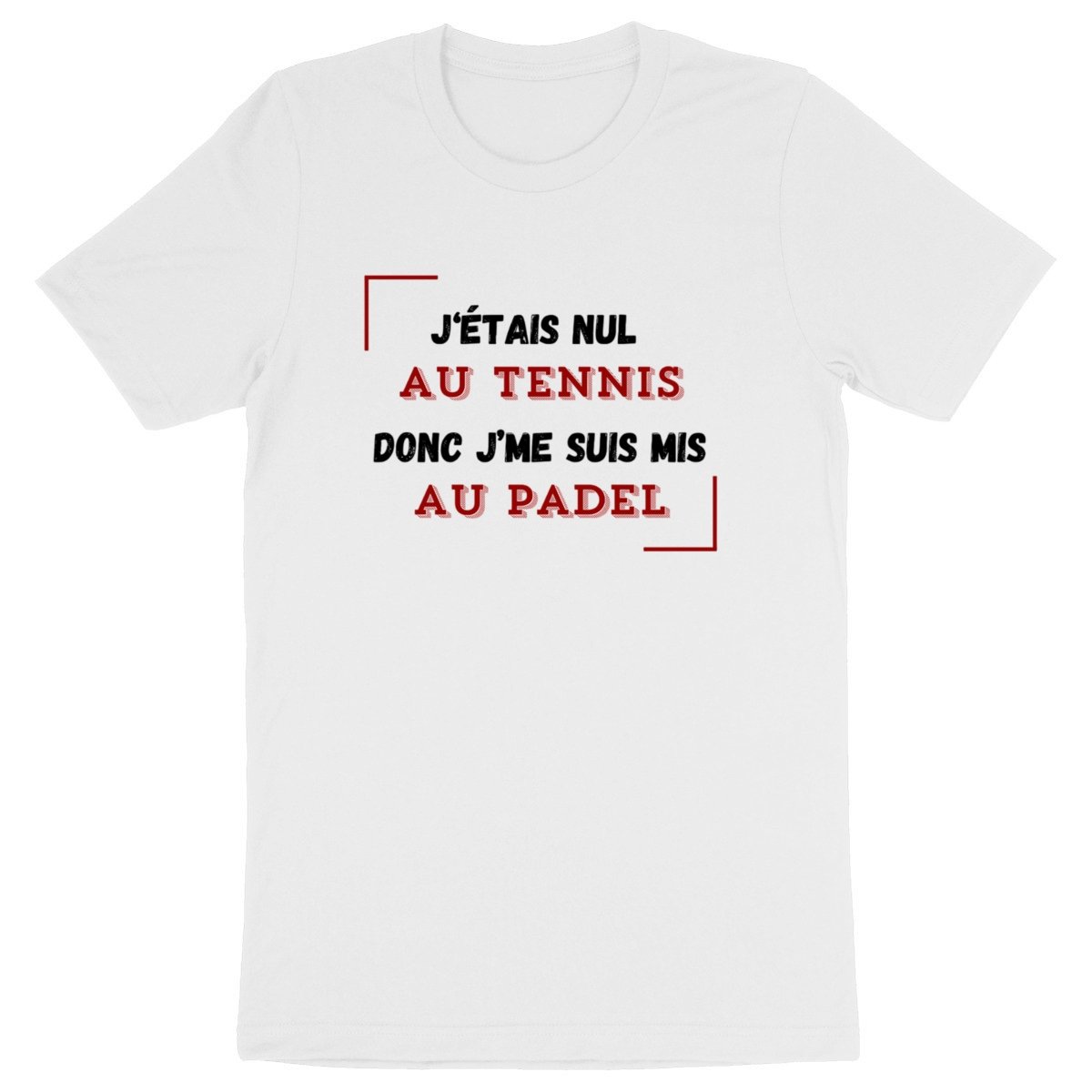 T shirt j'étais nul au tennis...