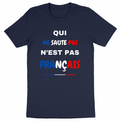 T shirt Qui ne saute pas n'est pas Français