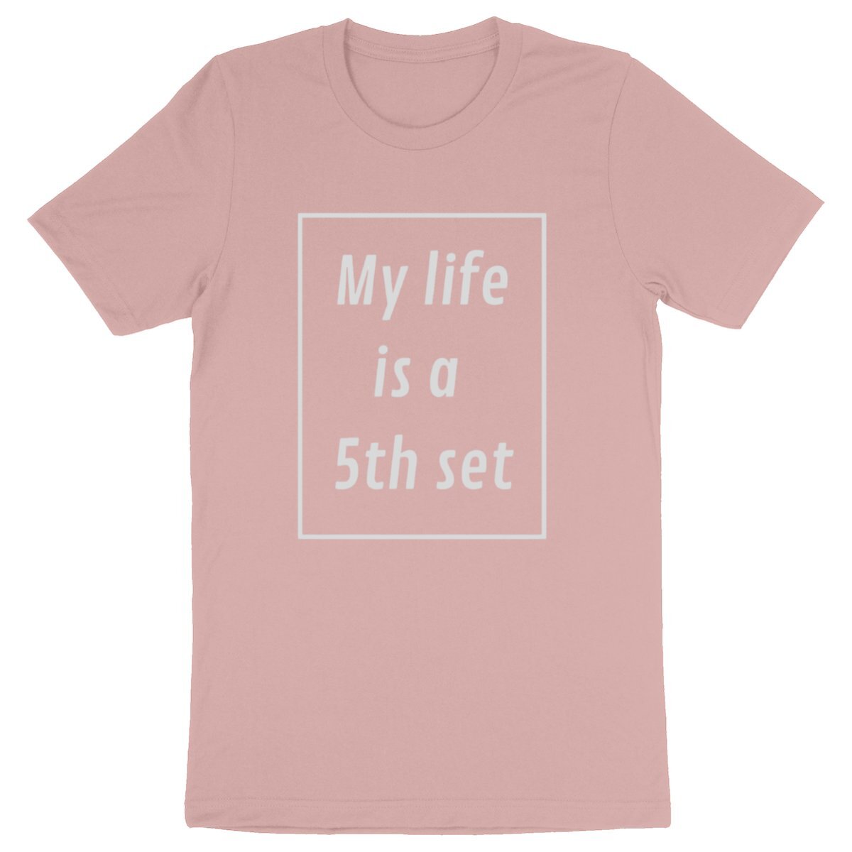 T shirt My life is a 5th set